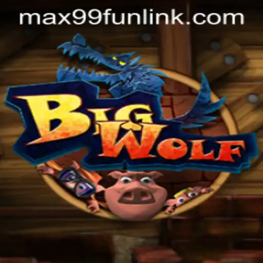 Exploring the Exciting World of BigWolf: A Deep Dive into the Game and MAX99.FUN