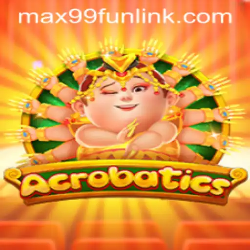 Discover the Exciting World of Acrobatics at MAX99.FUN