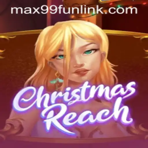 Unveiling ChristmasReach: A Festive Gaming Experience on MAX99.FUN
