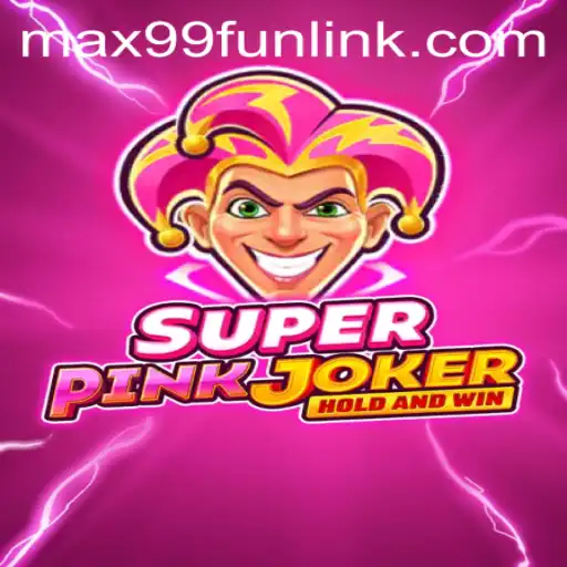 Exploring the Fascinating World of SuperPinkJoker: A Deep Dive into the Game with MAX99.FUN