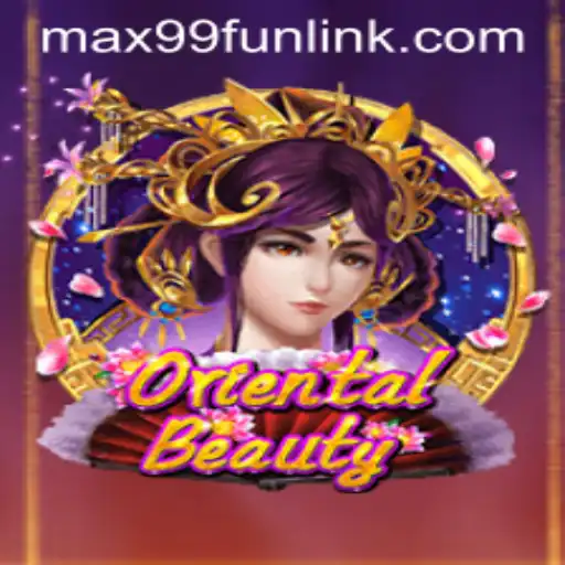 Unveiling the Allure of OrientalBeauty: Dive into the World of MAX99.FUN